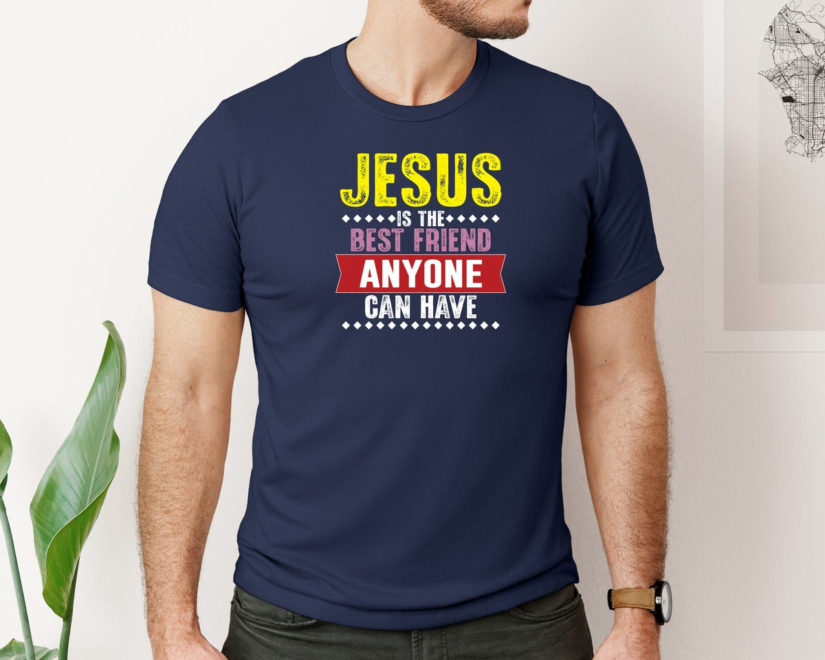 brand:Bella Canvas|color:Navy|Jesus Is The Best Friend Anyone Can Have Graphic T-Shirt
