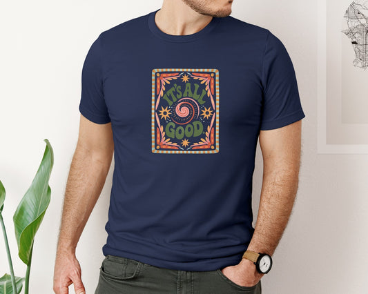 Its All Good Graphic T-Shirt