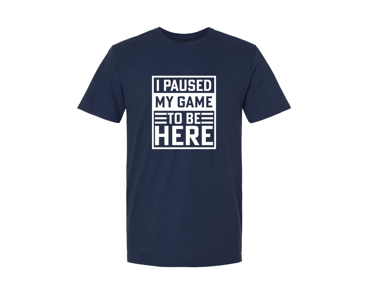 brand:Generic|color:Navy|I Paused My Game To Be Here Tshirt Desig 11 Graphic T-Shirt