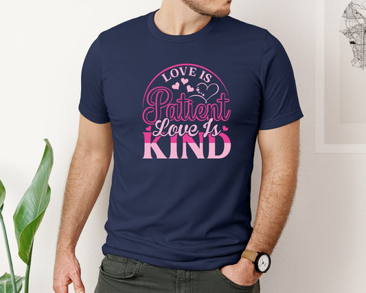 Love Is Patient Love Is Kind T Shirt 2 Graphic T-Shirt