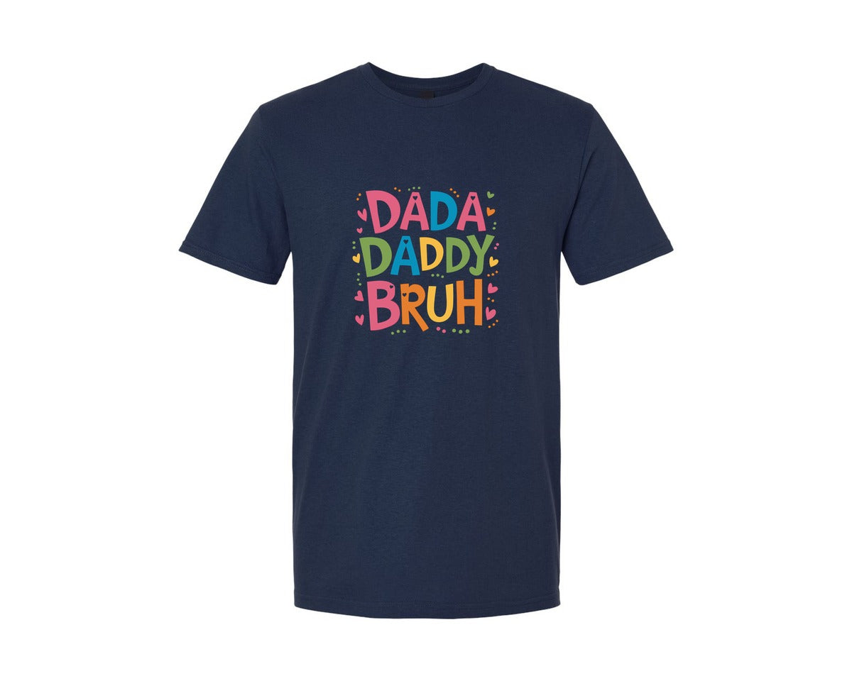 brand:Generic|color:Navy|Dada Daddy Dad Bruh T Shirt Designs 2 Graphic T-Shirt