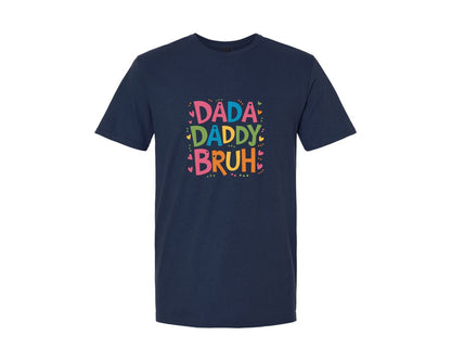 brand:Generic|color:Navy|Dada Daddy Dad Bruh T Shirt Designs 2 Graphic T-Shirt