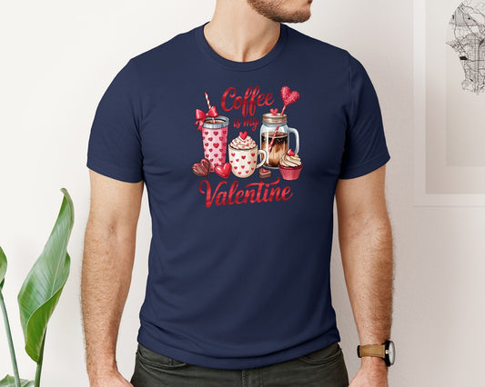 Coffee Is My Valentine 31 Graphic T-Shirt