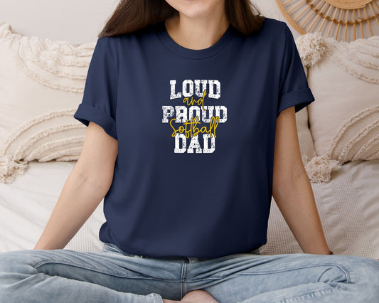 Loud And Proud Softball Dad Fathers Day Graphic T-Shirt
