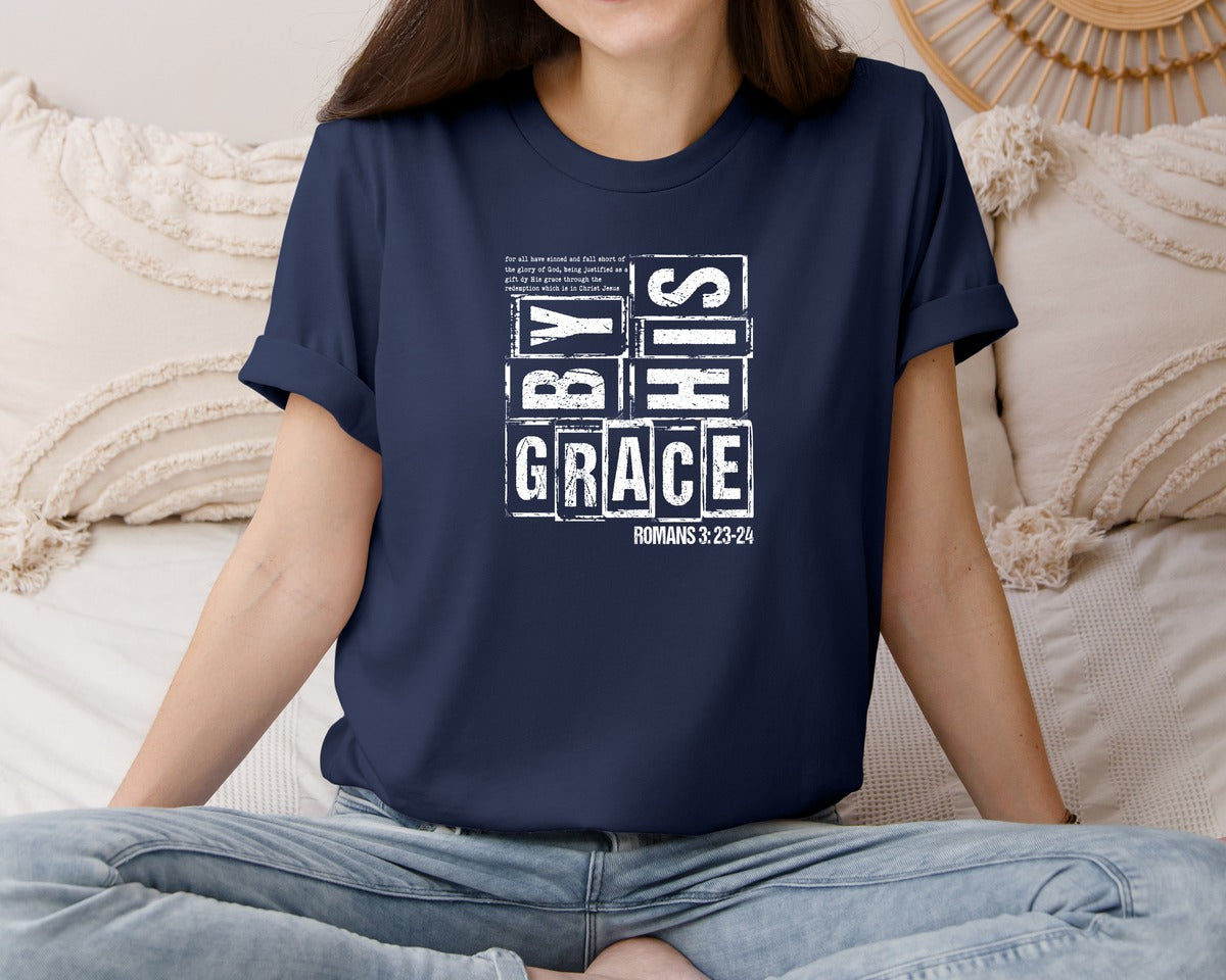 brand:Bella Canvas|color:Navy|By His Grace For All Have Religious 3 Graphic T-Shirt