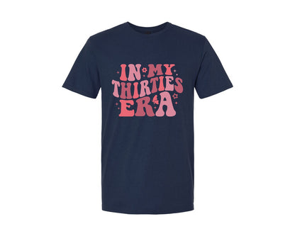 brand:Generic|color:Navy|In My Thirties Era 30Th Birthday Graphic T-Shirt