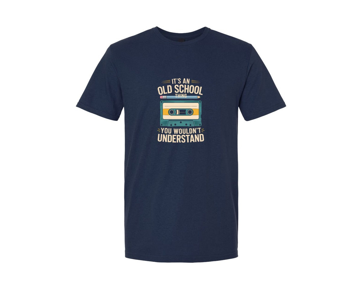 brand:Generic|color:Navy|Its An Old School Thing You Wouldnt Un 2 Graphic T-Shirt