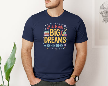 brand:Bella Canvas|color:Navy|Little Minds Big Dreams Begin Here Graphic T-Shirt