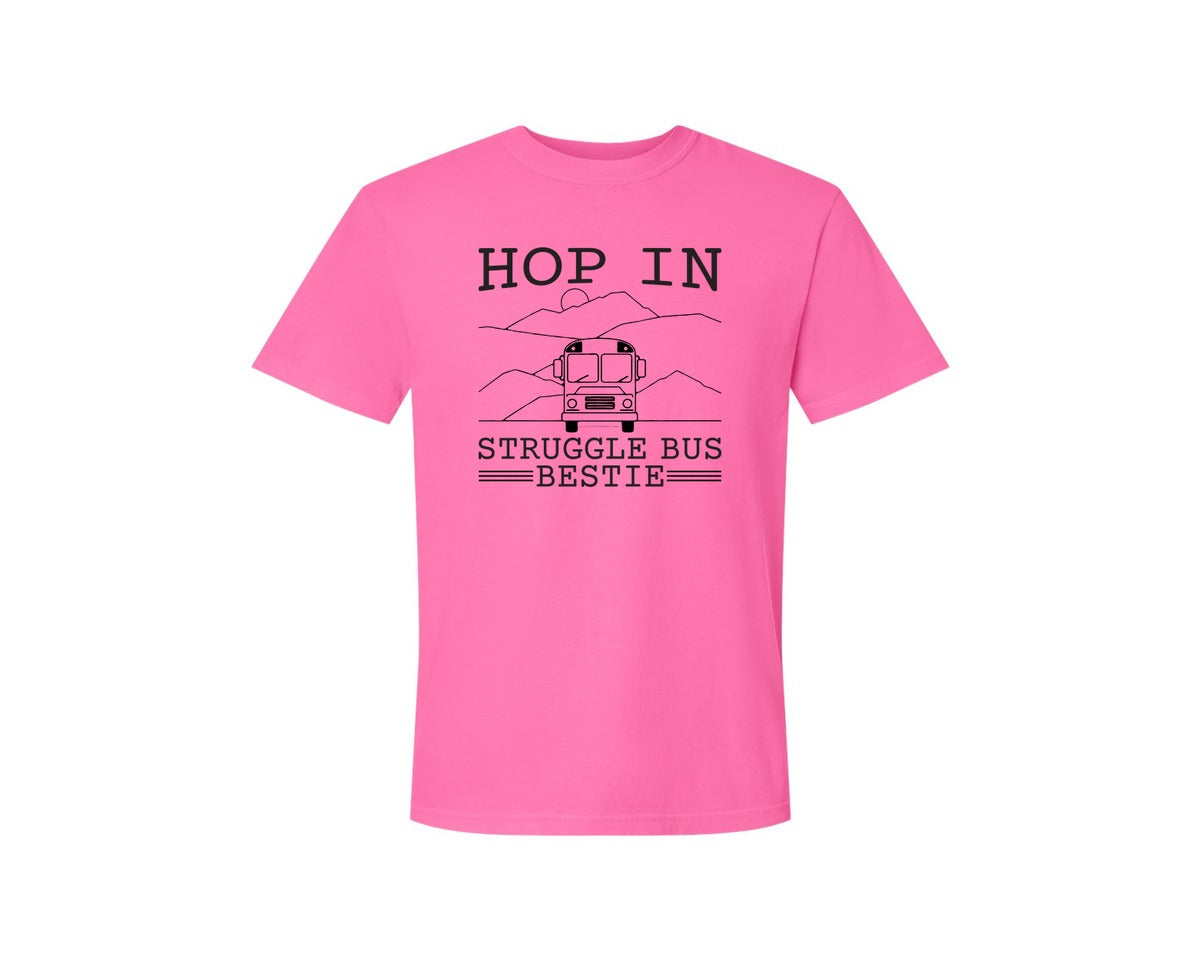 brand:Comfort Colors|color:Neon Pink|Hop In Bestie Sweatshirt Struggle Bus Graphic T-Shirt