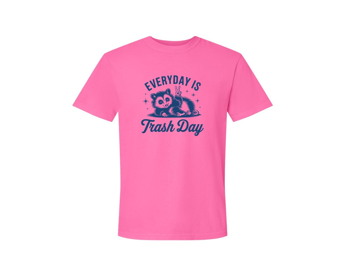 brand:Comfort Colors|color:Neon Pink|Everyday Is Trash Day Design Graphic T-Shirt