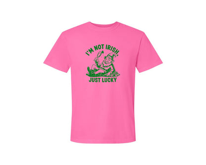 brand:Comfort Colors|color:Neon Pink|Im Not Irish Just Lucky Design Graphic T-Shirt