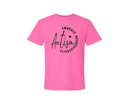 brand:Comfort Colors|color:Neon Pink|Embrace Neurodiversity Autism Graphic T-Shirt