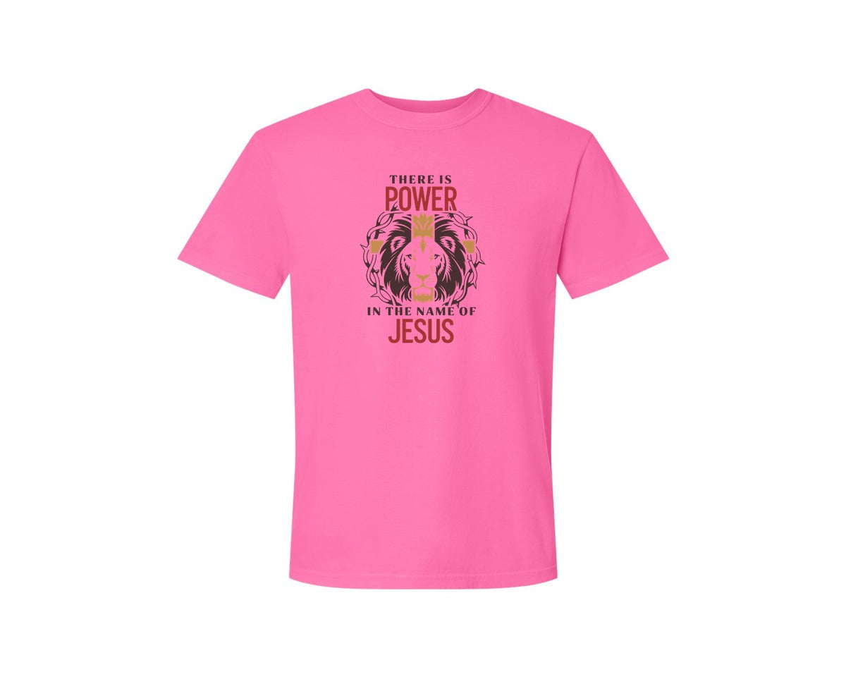 brand:Comfort Colors|color:Neon Pink|There Is Power In The Name Of Jesus 10 Graphic T-Shirt