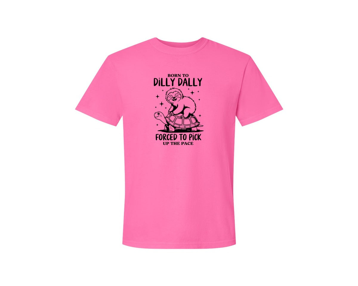 brand:Comfort Colors|color:Neon Pink|Born To Dilly Dally Funny Sloth Graphic T-Shirt