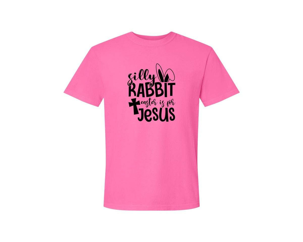 brand:Comfort Colors|color:Neon Pink|Silly Rabbit Easter Is For Jesus Ea Graphic T-Shirt