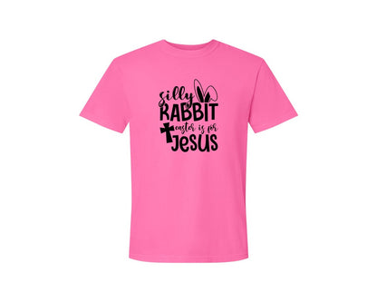 brand:Comfort Colors|color:Neon Pink|Silly Rabbit Easter Is For Jesus Ea Graphic T-Shirt