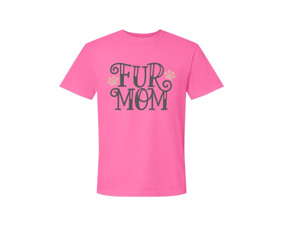 brand:Comfort Colors|color:Neon Pink|Fur Mom Cute Crazy Cat Lady Quote 2 Graphic T-Shirt