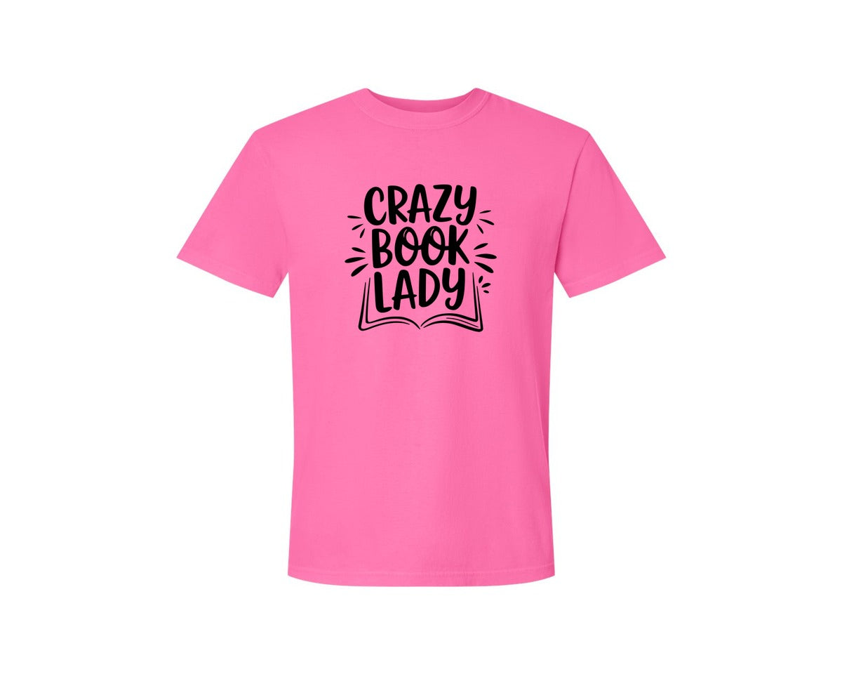 brand:Comfort Colors|color:Neon Pink|Crazy Book Lady T Shirt Design 4 Graphic T-Shirt