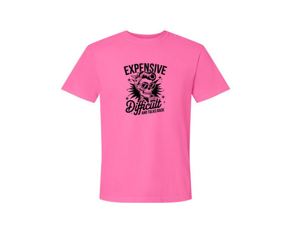 brand:Comfort Colors|color:Neon Pink|Expensive Difficult And Talks Back Shirt 3 Graphic T-Shirt