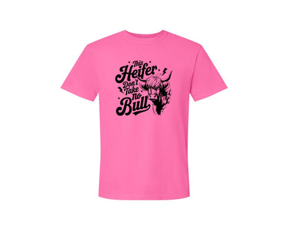 brand:Comfort Colors|color:Neon Pink|This Heifer Don T Take No Bull T Shi Graphic T-Shirt