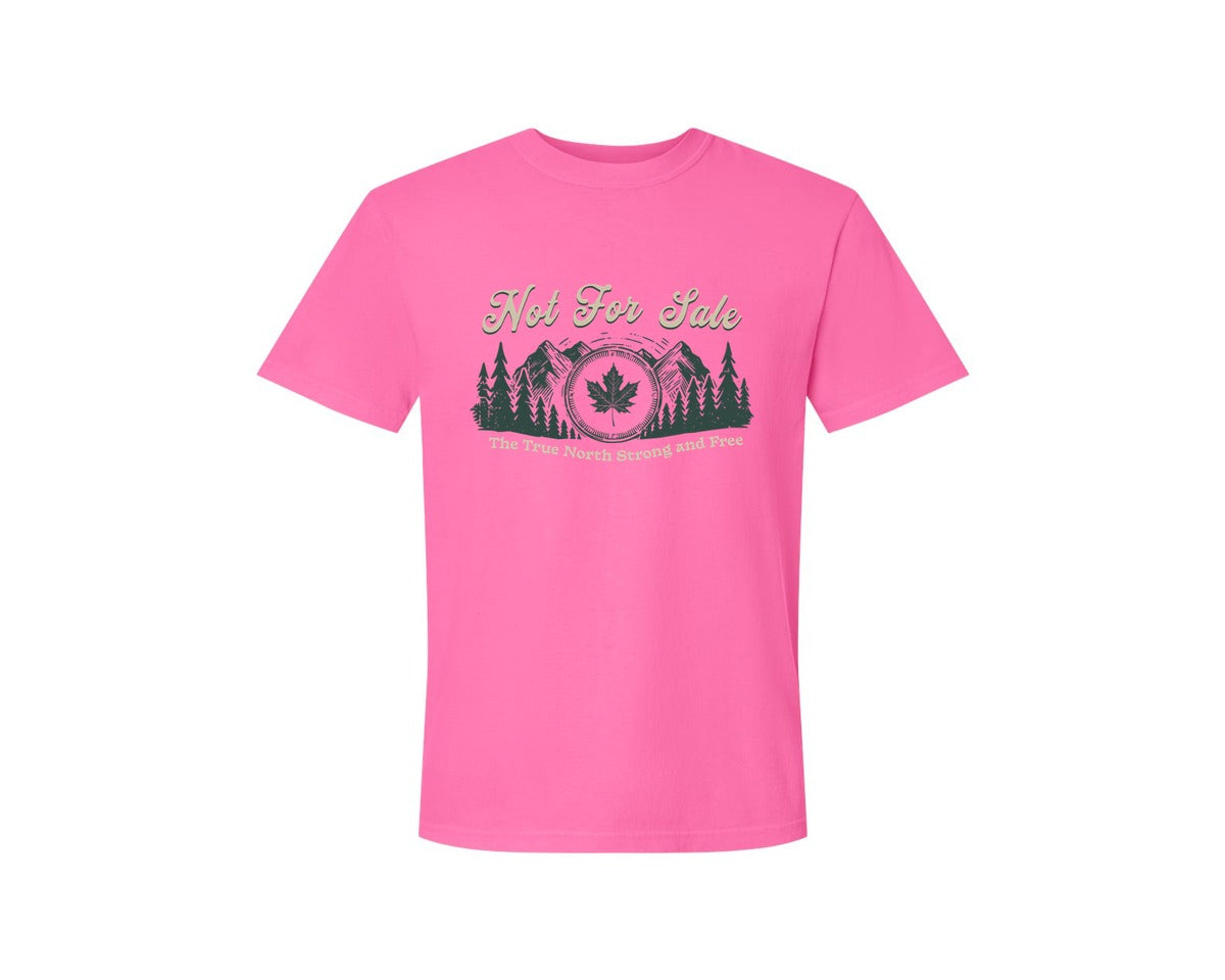 brand:Comfort Colors|color:Neon Pink|Canada Is Not For Sale T Shirt Design 11 Graphic T-Shirt