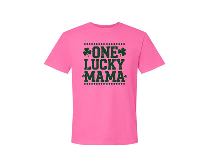 brand:Comfort Colors|color:Neon Pink|One Lucky Mama Design 40 Graphic T-Shirt