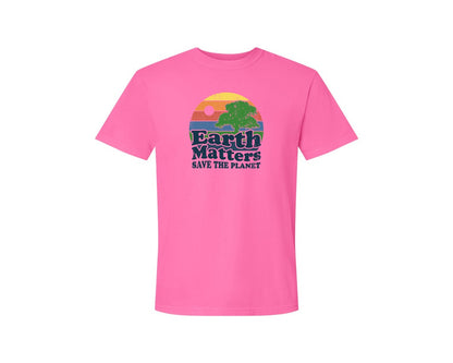 brand:Comfort Colors|color:Neon Pink|Earth Matters Save The Planet T Shirt Graphic T-Shirt