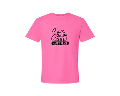 brand:Comfort Colors|color:Neon Pink|Sewing Is My Happy Place 36 Graphic T-Shirt