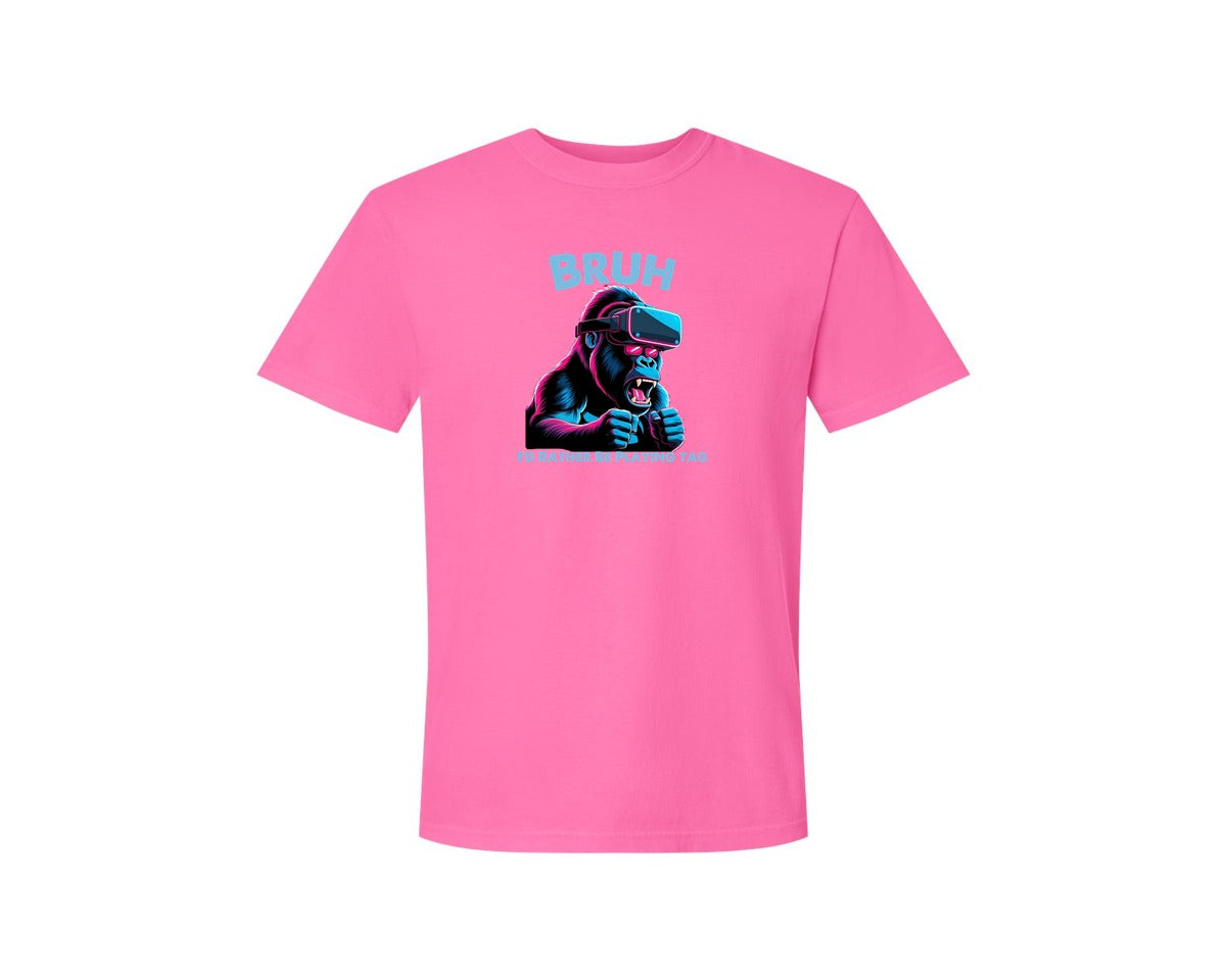 brand:Comfort Colors|color:Neon Pink|Bruh Id Rather Be Playing Tag T Shirt Graphic T-Shirt
