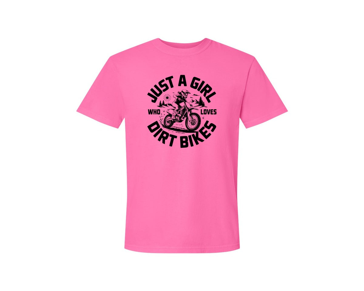brand:Comfort Colors|color:Neon Pink|Just A Girl Who Loves Dirt Bikes T S Graphic T-Shirt