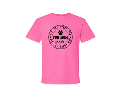 brand:Comfort Colors|color:Neon Pink|Fur Mom Funny Dog Mom Shirt Graphic T-Shirt