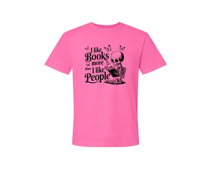 brand:Comfort Colors|color:Neon Pink|I Like Books More Than I Like People 3 Graphic T-Shirt