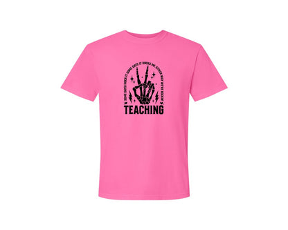 brand:Comfort Colors|color:Neon Pink|Teaching Some Days I Rock It Graphic T-Shirt