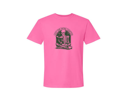 brand:Comfort Colors|color:Neon Pink|Just One More Chapter Skeleton Coffee 2 Graphic T-Shirt
