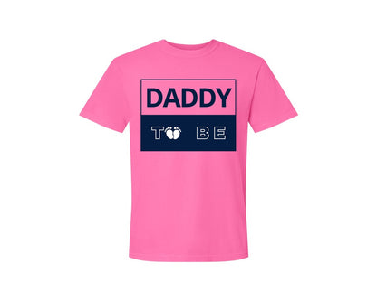 brand:Comfort Colors|color:Neon Pink|Daddy To Be Pregnancy Announcement 2 Graphic T-Shirt
