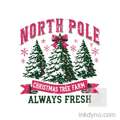 North Pole Christmas Tree Farm Design — DTF Transfer – Ready to Press