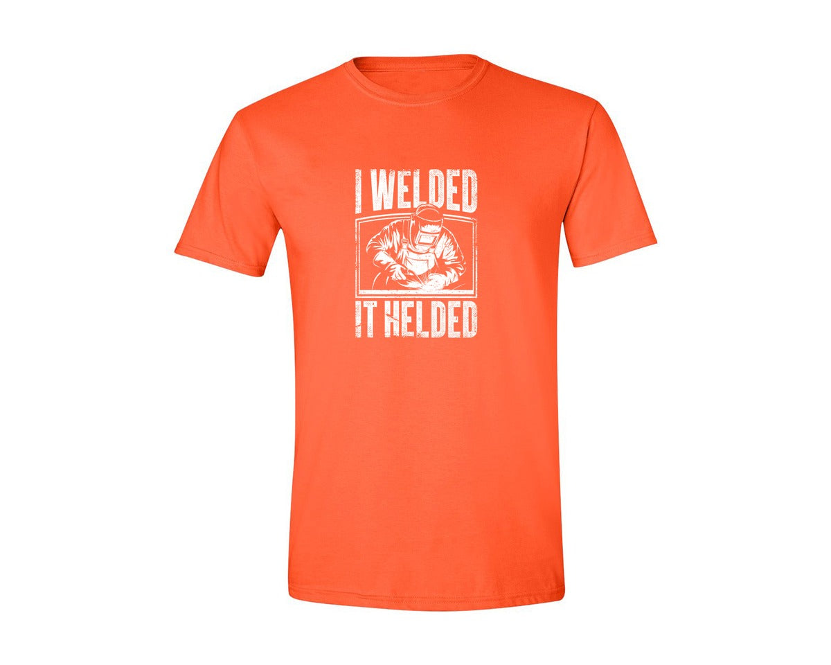 brand:Generic|color:Orange|I Welded It Helded Career T Shirt Graphic T-Shirt