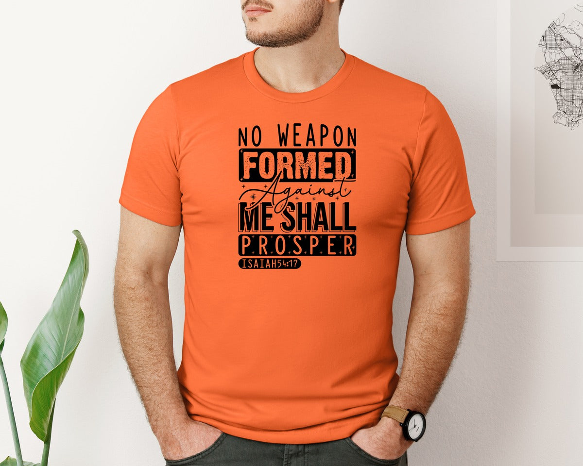 brand:Bella Canvas|color:Orange|No Weapon Formed Against Me Shall Prospe Graphic T-Shirt