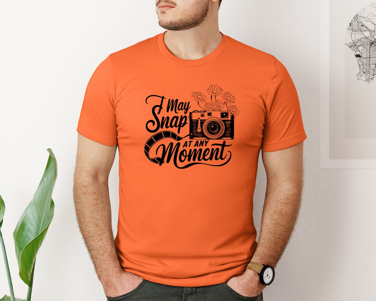 brand:Bella Canvas|color:Orange|I May Snap At Any Moment T Shirt Des Graphic T-Shirt