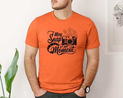 brand:Bella Canvas|color:Orange|I May Snap At Any Moment T Shirt Des Graphic T-Shirt