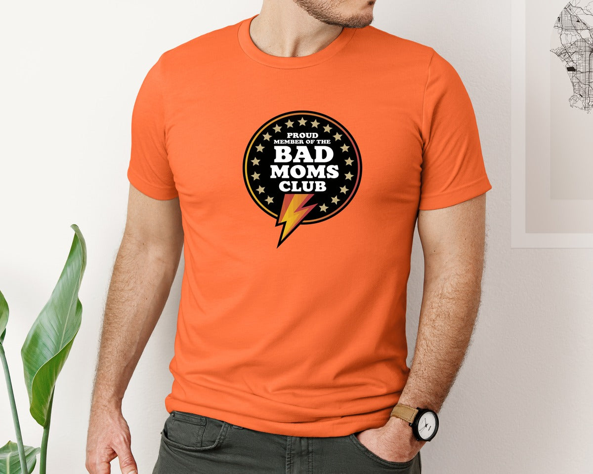 brand:Bella Canvas|color:Orange|Proud Member Of The Bad Moms Club Funny Graphic T-Shirt