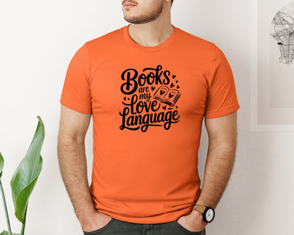 brand:Bella Canvas|color:Orange|Books Are My Love Language T Shirt Desig Graphic T-Shirt