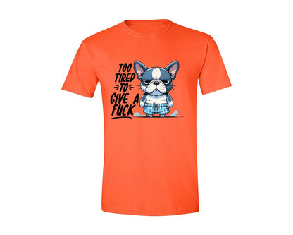 brand:Generic|color:Orange|Too Tired To Give A Fck Sarcastic Graphic T-Shirt