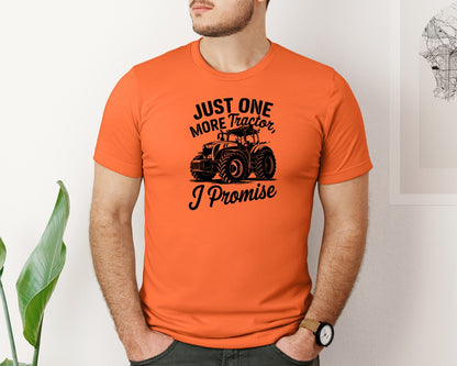 brand:Bella Canvas|color:Orange|Just One More Tractor I Promise T Sh Graphic T-Shirt