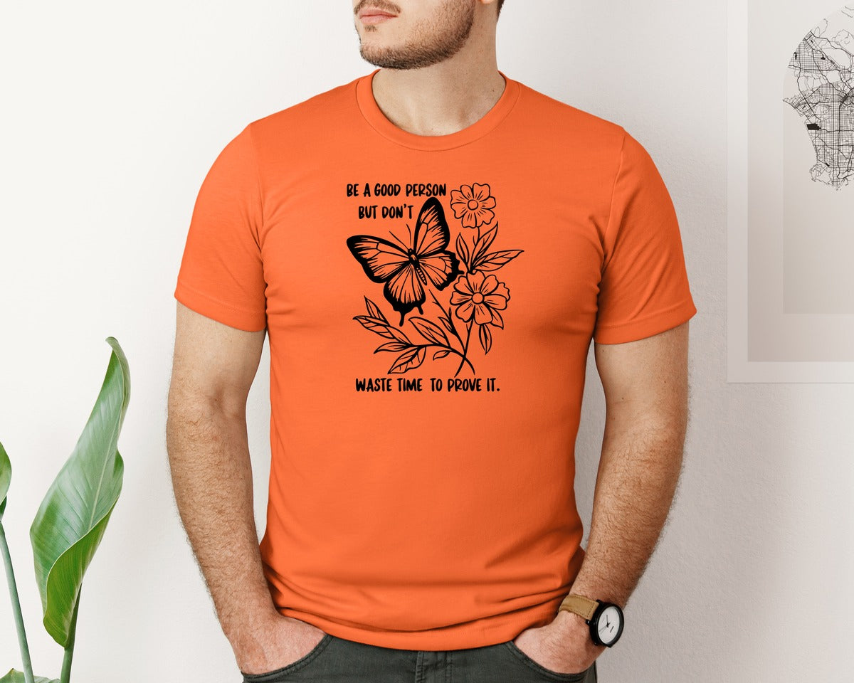 brand:Bella Canvas|color:Orange|Be A Good Person Self Love Graphic T-Shirt