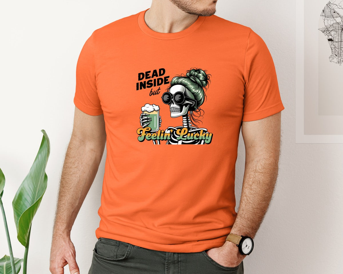 brand:Bella Canvas|color:Orange|Dead Inside But Feelin Lucky 6 Graphic T-Shirt