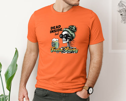 brand:Bella Canvas|color:Orange|Dead Inside But Feelin Lucky 6 Graphic T-Shirt