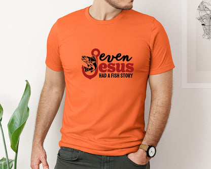 brand:Bella Canvas|color:Orange|Even Jesus Had A Fish Story 3 Graphic T-Shirt