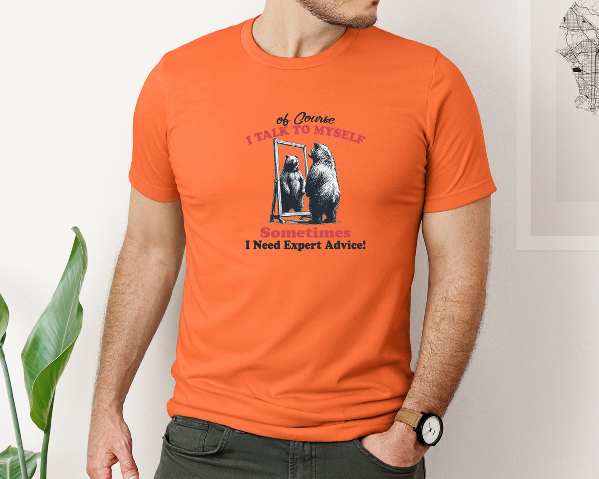 brand:Bella Canvas|color:Orange|I Talk To Myself Sometimes Bear Shirt Graphic T-Shirt