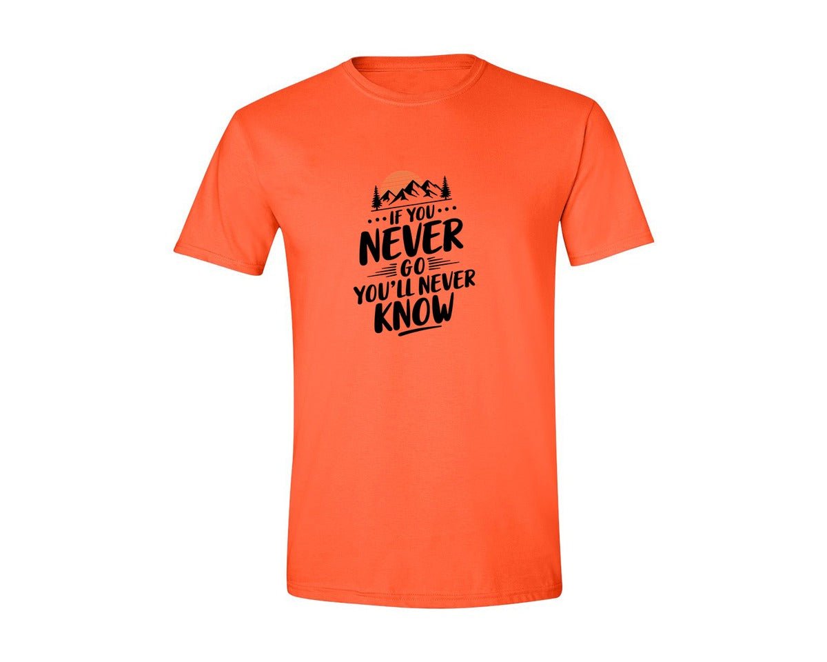 brand:Generic|color:Orange|If You Never Go Youll Never Know 3 Graphic T-Shirt